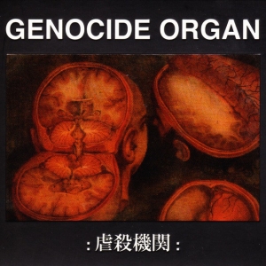 Genocide Organ ‎– 虐殺機関 (same) digiCD 2012