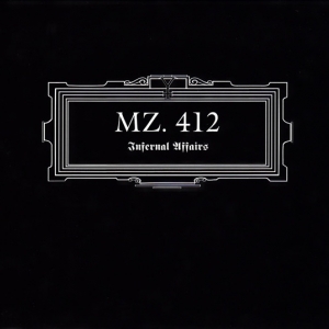 MZ.412 ‎– Infernal Affairs digi CD 2011