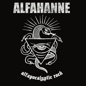 Alfahanne ‎– Alfapocalyptic Rock 7" EP 2018
