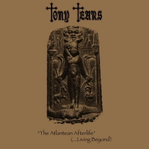 Tony Tears – The Atlantean Afterlife Gatefold 12" LP 2021 (Gold vinyl)