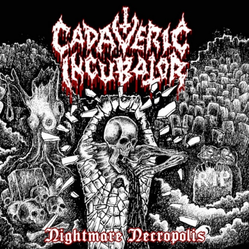 Cadaveric Incubator ‎– Nightmare Necropolis CD 2021