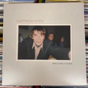 Saffron Eyes ‎– Smile Until It Hurts 12" LP 2023