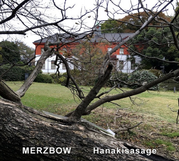 Merzbow ‎– Hanakisasage digiCD 2016