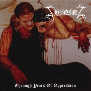 Shining ‎– Through Years Of Oppression CD 2004