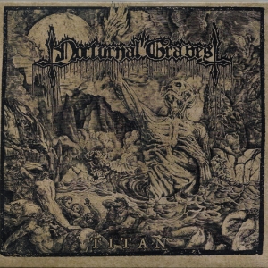Nocturnal Graves ‎– Titan digiCD 2018