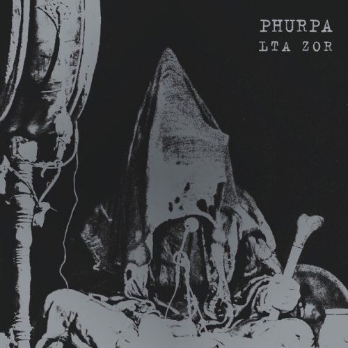 Phurpa ‎– LTA ZOR 12" LP 2020