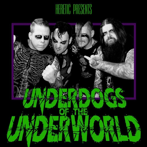 Heretic ‎– Underdogs Of The Underworld 12" LP 2016