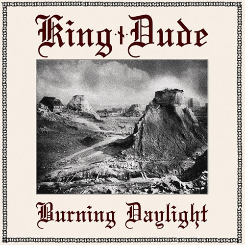 King Dude ‎– Burning Daylight digiCD 2012