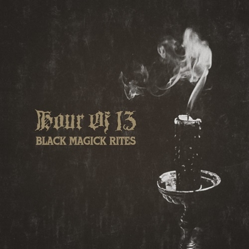 Hour of 13 - Black Magick Rites CD 2021