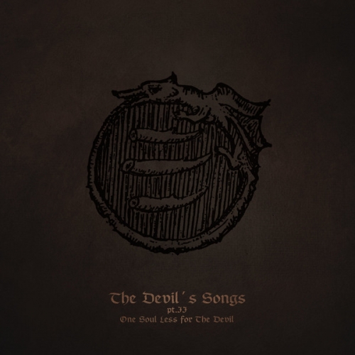 Cintecele Diavolui - The Devil's Songs Part II: One Soul Less For The Devil  LP 2019