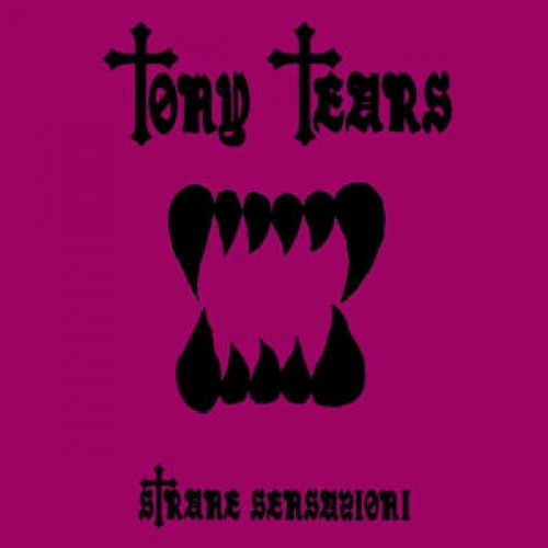 Tony Tears - Strane Sensazioni digiCD 1988/2018