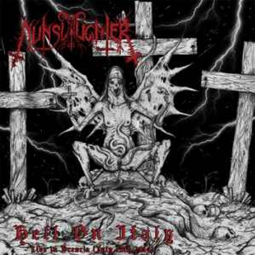 NunSlaughter – Hell On Italy LP 2016