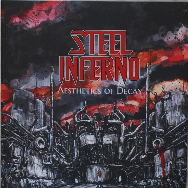 Steel Inferno ‎– Aesthetics Of Decay 12" LP 2017